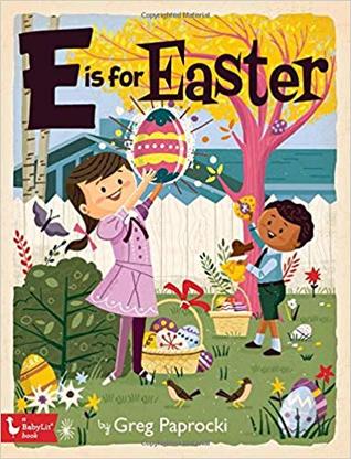 E Is for Easter (Alphabet Primers)