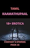 Book cover for TAMIL EROTICA : FANTASY 5 STORIES PACK 15