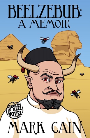 Beelzebub: A Memoir (Circles in Hell, #6)