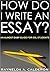 How Do I Write an Essay?