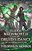 Elijah Wadsworth and the Druid's Dance (The Wadsworth Legacy #1)
