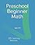 Preschool Beginner Math: fo...