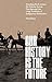 Our History Is the Future: Standing Rock Versus the Dakota Access Pipeline, and the Long Tradition of Indigenous Resistance