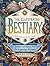 The Illustrated Bestiary: G...