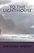 To the Lighthouse(Annotated) By Virginia Woolf