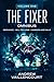 The Fixer Omnibus: Volume One