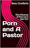 Porn and A Pastor...
