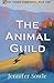 The Animal Guild (Volume 1)