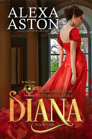 Diana (The de Wolfes of Esterley Castle #1)
