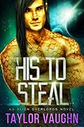 His to Steal (Alien Overlords, #2)