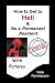 How to Get to Hell & Be a P...