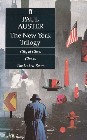 The New York Trilogy: City of Glass / Ghosts / The Locked Room