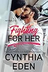 Fighting For Her (Wilde Ways, #5) Fighting For Her (Wilde Ways, #5)