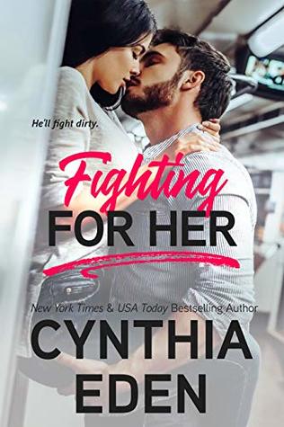 Fighting For Her (Wilde Ways, #5)