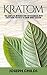 Kratom by Joseph Childs Kratom by Joseph Childs