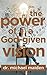 The Power of a God-Given Vi...