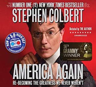 America Again: Re-becoming the Greatness We Never Weren't