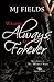 Wrapped Always and Forever by M.J. Fields