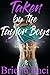 Taken by the Taylor Boys: A...