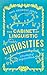 The Cabinet of Linguistic Curiosities: A Yearbook of Forgotten Words
