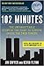 102 Minutes: The Untold Story of the Fight to Survive Inside the Twin Towers