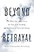Beyond Betrayal: The Priest...