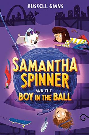Samantha Spinner and the Boy in the Ball (Kindle Edition)