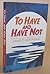 To Have and Have Not