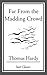 Far From the Madding Crowd