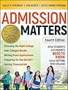 Admission Matters: What Students and Parents Need to Know About Getting into College