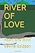 RIVER OF LOVE: Heart And Mi...