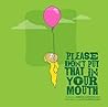 Please Don’t Put that in Your Mouth by Shehan Karunatilaka