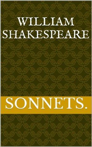 William Shakespeare - Sonnets (Kindle Edition)