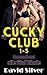 Cucky Club 1-5: Der Sammelb...
