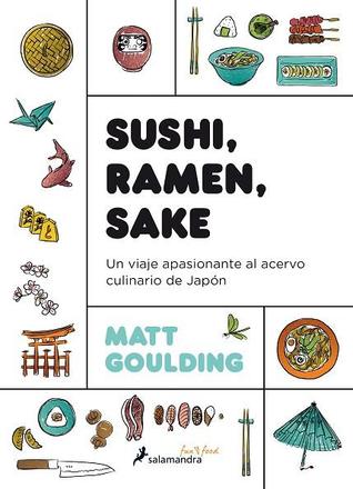 Portada de Sushi, Ramen, Sake, de Matt Goulding