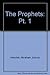 The Prophets: Pt. 1