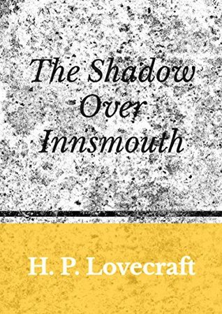 The Shadow Over Innsmouth