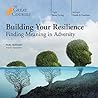 Building Your Resilience by MOLLY BIRKHOLM
