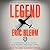 Legend: The Incredible Story of Green Beret Sergeant Roy Benavidez's Heroic Mission to Rescue a Special Forces Team Caught Behind Enemy Lines