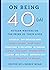On Being 40(ish): Fifteen W...