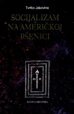 Socijalizam na američkoj pšenici