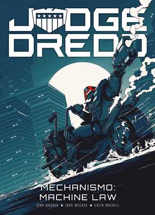 Judge Dredd – Mechanismo: Machine Law (Paperback)