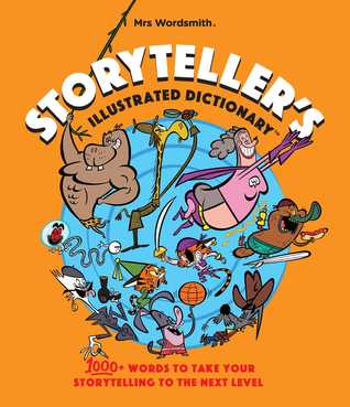 Storyteller's Illustrated Dictionary: Illustrated Definitions for Students and Writers