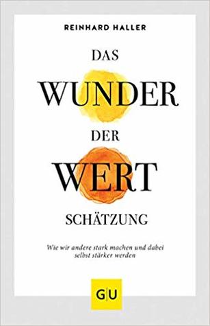 Das Wunder der Wertschätzung (Paperback)