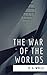 The War of the Worlds (English Version) (Annotated)