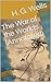 The War of the Worlds (Annotated)