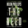 The Need by Helen          Phillips