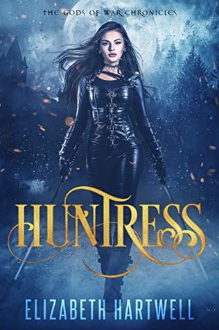 Huntress (Gods Of War Chronicles, #1)