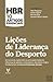 Lições de Liderança do Desporto 10 artigos essenciais