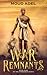 War Remnants (Illicitum, #1)